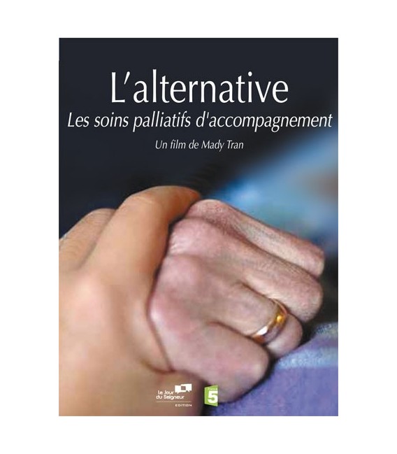 L'Alternative : Soins palliatifs et accompagnement