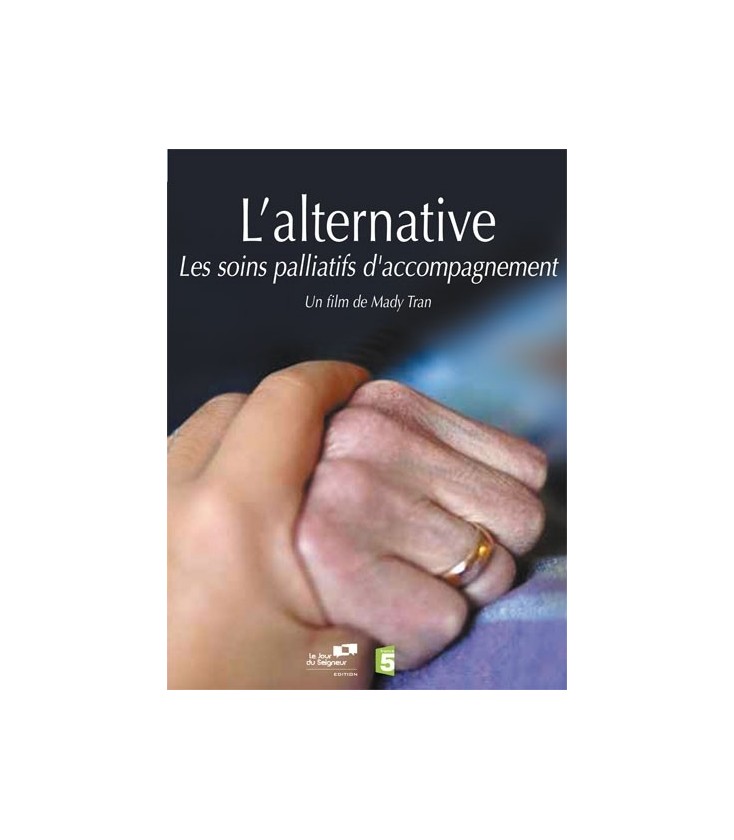 L'Alternative : Soins palliatifs et accompagnement