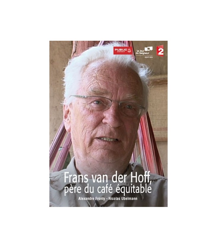 Frans van der Hoff : père du café équitable