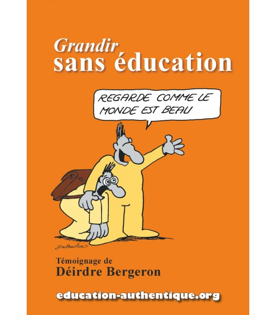 Grandir sans éducation