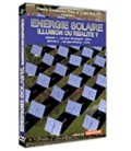 Energie Solaire Illusion ou réalité