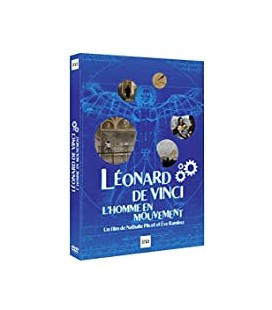 Léonard de Vinci Un Homme en Mouvement