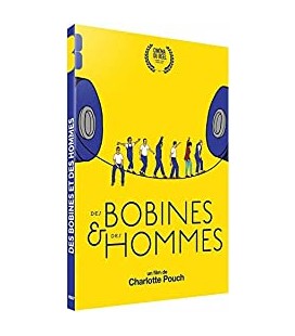 Des bobines et des hommes