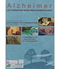 Alzheimer, Les therapies Non-medicamenteuses Eric Ellena, Berna Huebner 