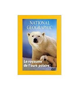 National Geographic Le Royaume de l'ours polaire William Long, David Wright 