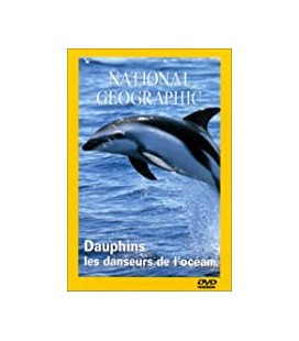 National Geographic Dauphins, les danseurs de l'océan