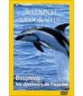 National Geographic Dauphins, les danseurs de l'océan