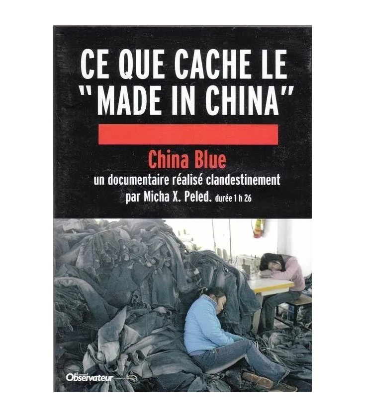 China Blue Ce que cache le "Made in China" Peled, Micha X.