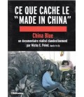 China Blue Ce que cache le "Made in China" Peled, Micha X.