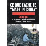 China Blue Ce que cache le "Made in China" Peled, Micha X.