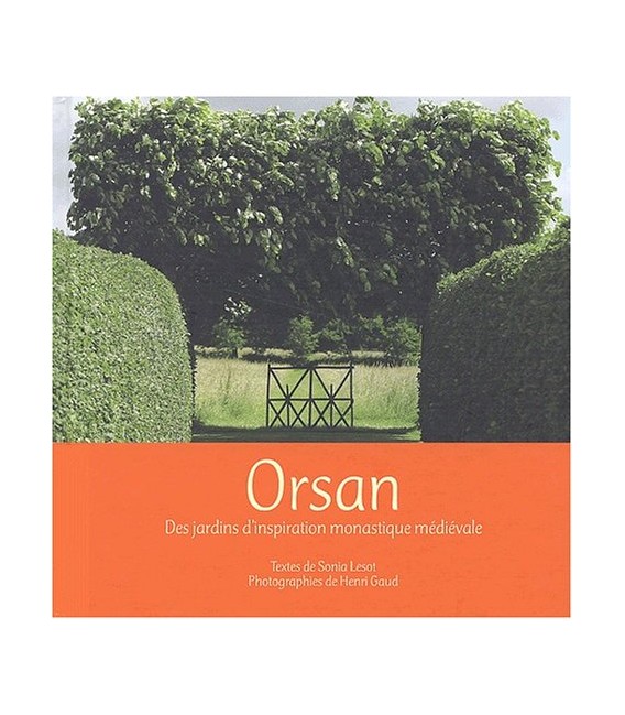 Orsan - des jardins d'inspiration monastique médiévale