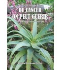 Du cancer on peut guérir, nouvelle édition revue et corrigée