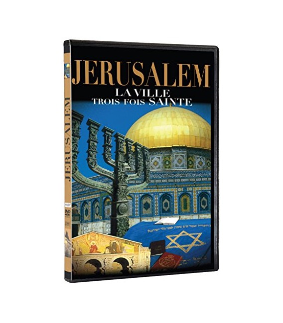 Jérusalem, la ville trois fois sainte