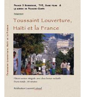TOUSSAINT-LOUVERTURE - HAÏTI ET LA FRANCE