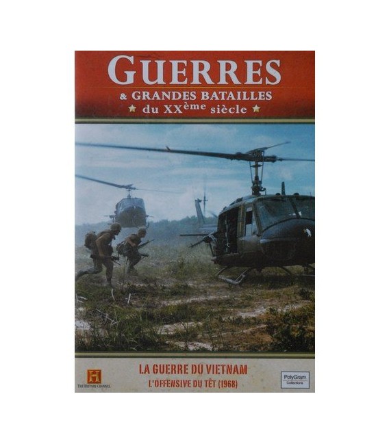 La Guerre du Vietnam : L'Offensive du Têt 1968