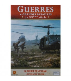 La Guerre du Vietnam : L'Offensive du Têt 1968