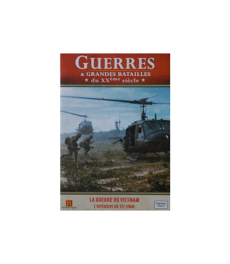 La Guerre du Vietnam : L'Offensive du Têt 1968