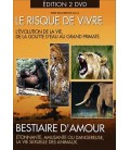 Le risque de vivre & bestiaire d'amour