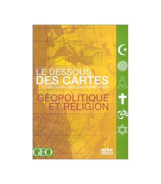 Le Dessous des cartes - Géopolitique et Religion