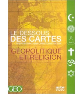 Le Dessous des cartes - Géopolitique et Religion