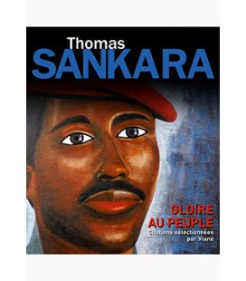 Thomas SANKARA - Gloire au Peuple