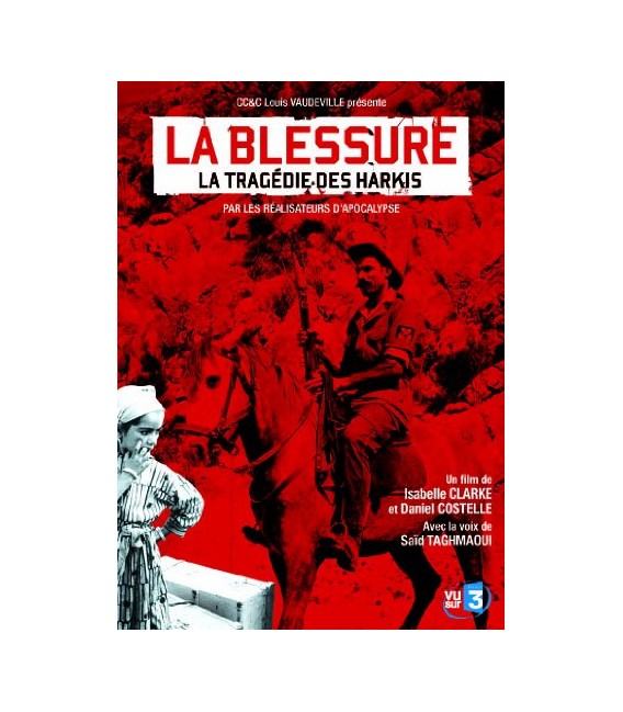 La Blessure - La Tragédie des HARKIS