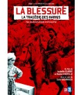 La Blessure - La Tragédie des HARKIS