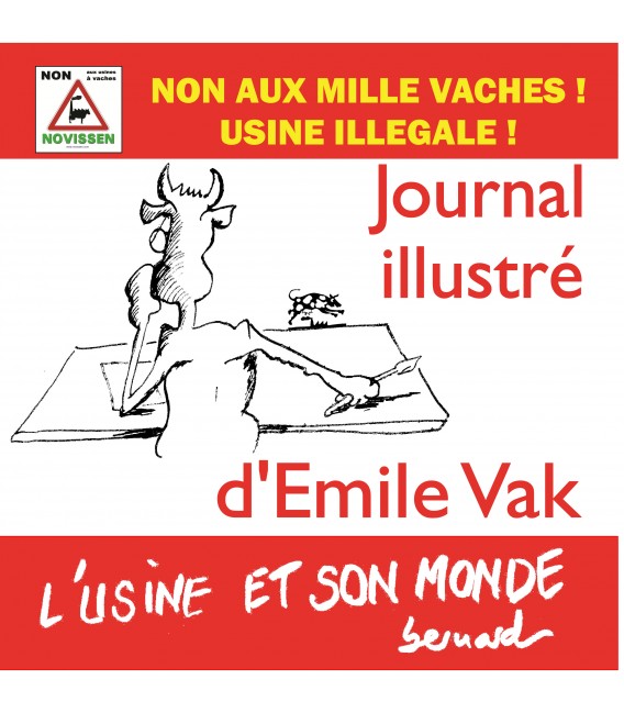 Journal illustré d'Émile Vak - l'usine et son monde : non aux mille vaches !