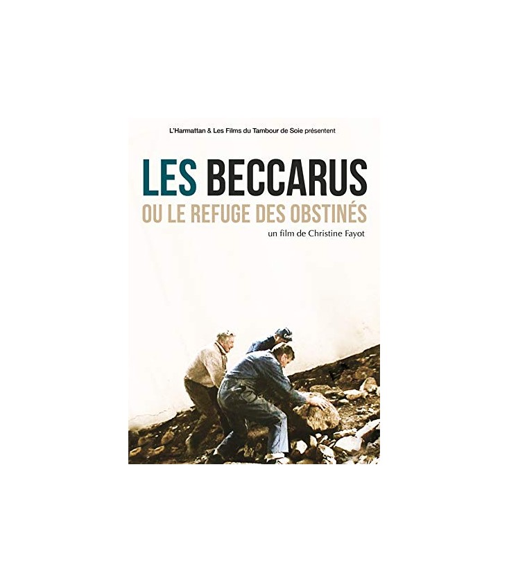 Les Beccarus Ou Le Refuge des Obstines