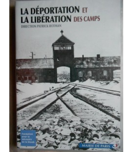 La déportation et la libération des camps