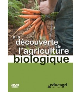 A La Découverte De L'agriculture Biologique