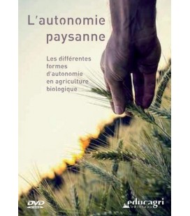 Autonomie paysanne - Les différentes formes d'autonomie en agriculture bio