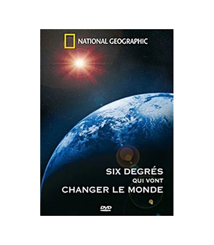 National Geographic Six degrés qui vont changer le Monde