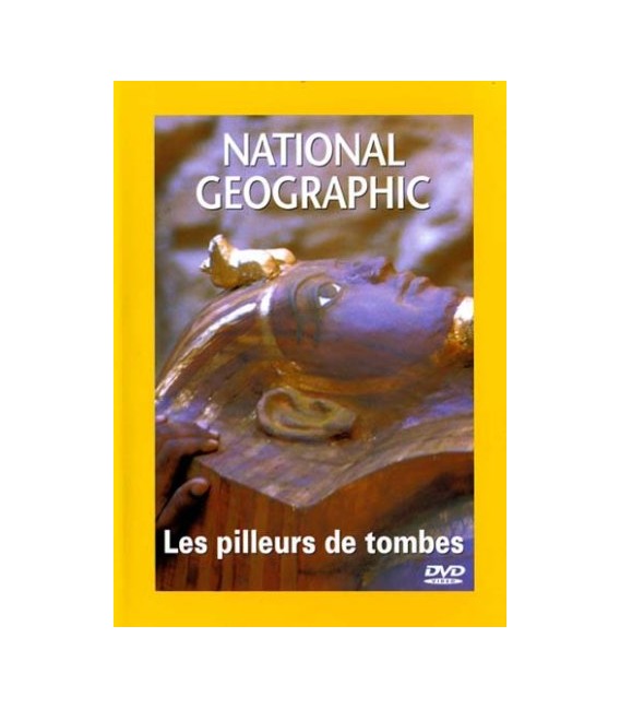 National Geographic - Les pilleurs de tombes -