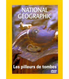 National Geographic - Les pilleurs de tombes -