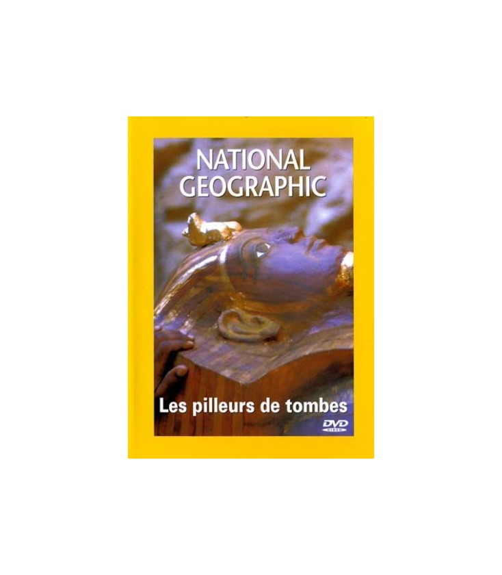National Geographic - Les pilleurs de tombes -
