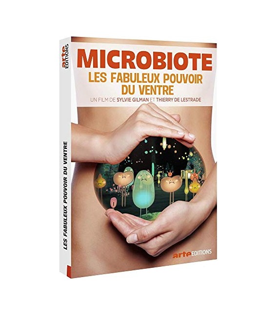 Microbiote, Les Fabuleux pouvoirs du Ventre