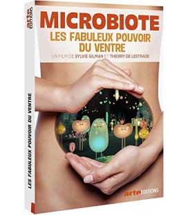Microbiote, Les Fabuleux pouvoirs du Ventre