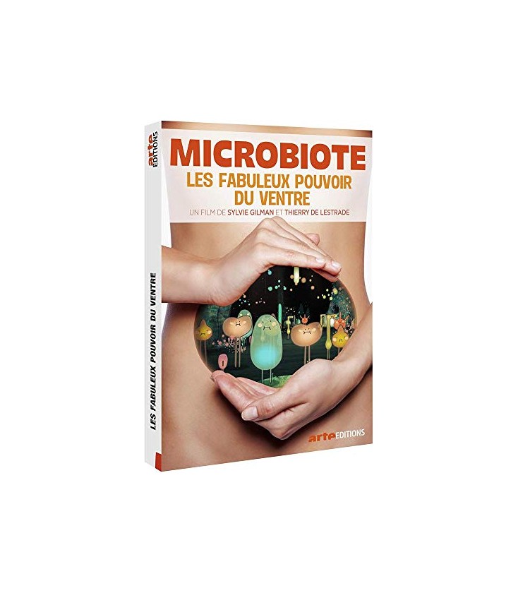 Microbiote, Les Fabuleux pouvoirs du Ventre