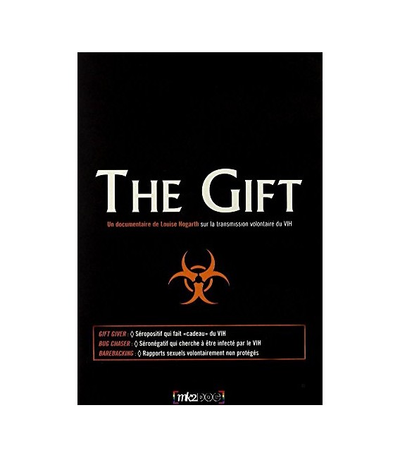 The Gift (2002) documentaire sur la Transmission volontaire du vih