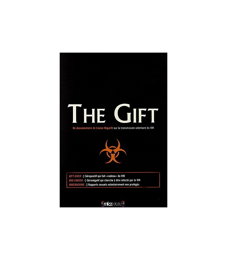 The Gift (2002) documentaire sur la Transmission volontaire du vih