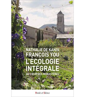 L'écologie intégrale au coeur des monastères Un art de vivre