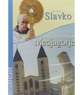 Père Slavko Témoin de la grâce de Dieu