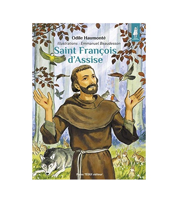Saint François d'Assise Le troubadour de la paix