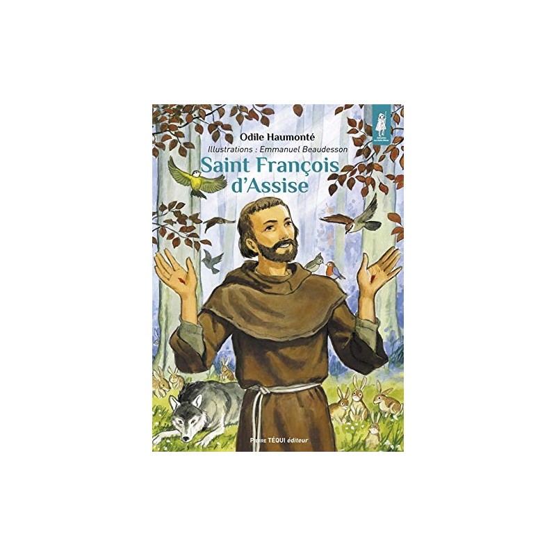 Saint François d'Assise Le troubadour de la paix