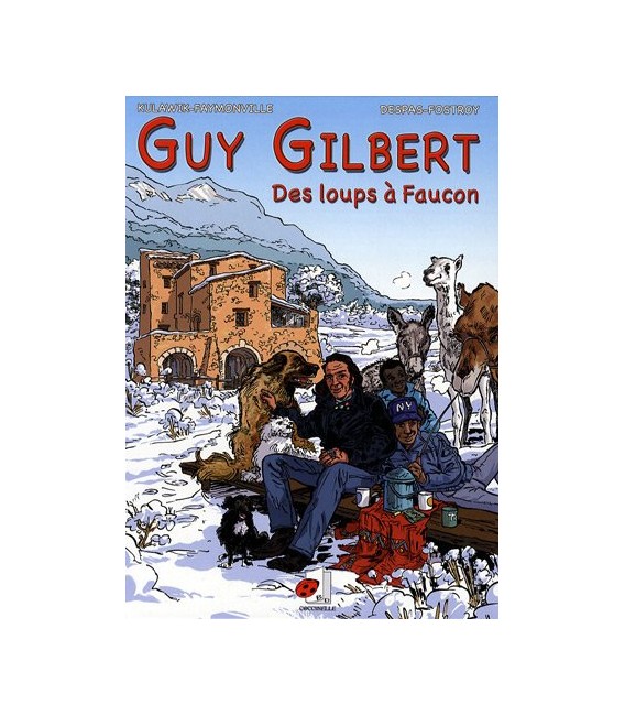 Guy Gilbert, Tome 2 Des loups à Faucon
