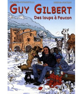 Guy Gilbert, Tome 2 Des loups à Faucon