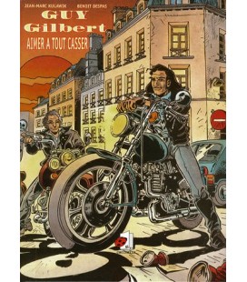 Guy Gilbert, Tome 1 Aimer à tout casser