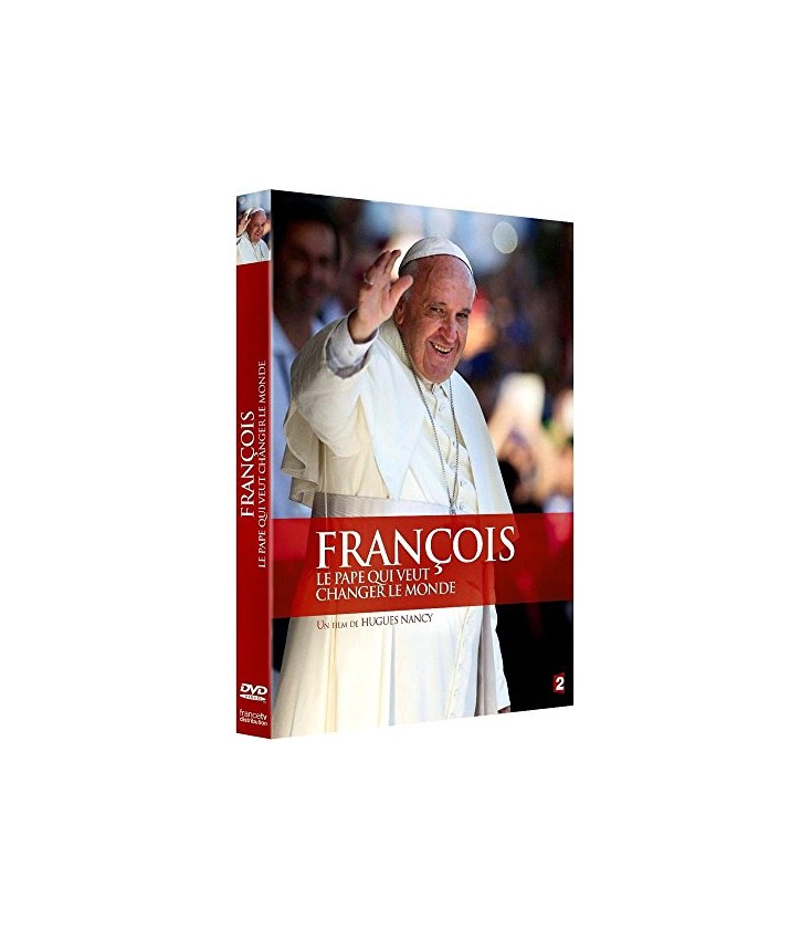 Francois, Le Pape Qui Veut Changer Le Monde