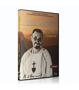 Une vie inutile Charles de Foucauld